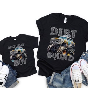 Dirt Squad Monster Truck Birthday T-Shirt: Family Matching Pit Crew