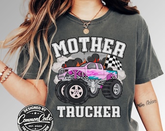 Mother Trucker Shirt, Monster Truck Mom Shirt, Truck Mom Tee, Funny Mom Shirt, Racing Mom Outfit, Mama of Boys Shirt, Comfort Colors Tee