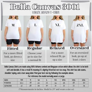 May include: A size chart for Bella Canvas 3001 unisex jersey t-shirts. The chart shows how the shirts fit: Fitted, Regular, Relaxed, and Oversized. Includes a size guide with measurements in inches for XS to 4XL. The model is 5'8" and wears a size 10.