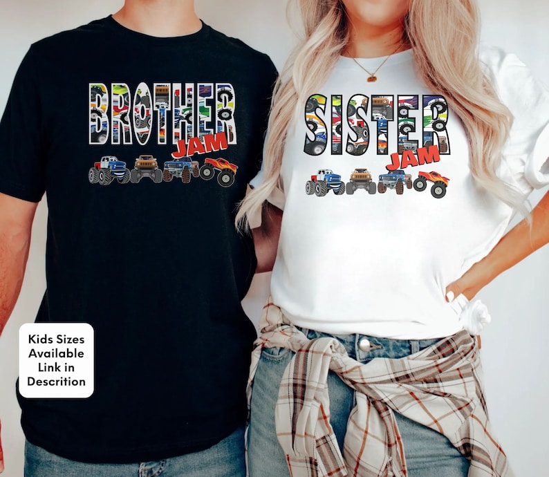 May include: Two t-shirts, one black and one white, with the words "Brother Jam" and "Sister Jam" printed on them. The words are made up of images of monster trucks.