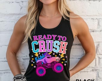 Ready to Crush Gym Tank Top Unicorn Monster Truck Shirt, Funny Workout Tank Women, Cute Fitness Shirt, Lifting Gym Apparel Weekend Truck tee