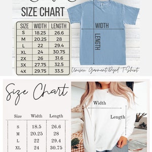 May include: Size chart for Comfort Colors t-shirts in sizes S through 4X. The chart shows the width and length measurements in inches for each size. The chart is displayed on a blue t-shirt and a white t-shirt.
