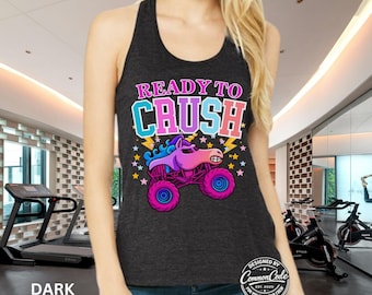 Ready to Crush Gym Tank Top, Unicorn Monster Truck Shirt, Funny Workout Tank Women, Cute Fitness Shirt, Lifting Gym Apparel, Truck Mom Tee