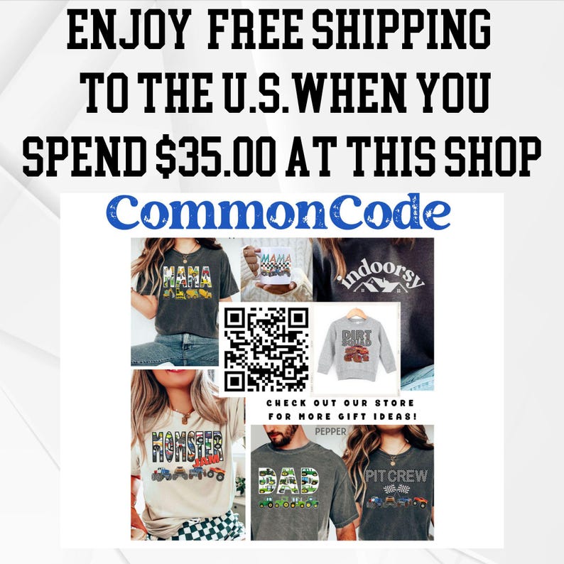 May include: A promotional image with text that reads "ENJOY FREE SHIPPING TO THE U.S. WHEN YOU SPEND $35.00 AT THIS SHOP." The image also features a collage of t-shirts and a mug with various designs, including "MAMA", "MOMSTER", and "DAD".