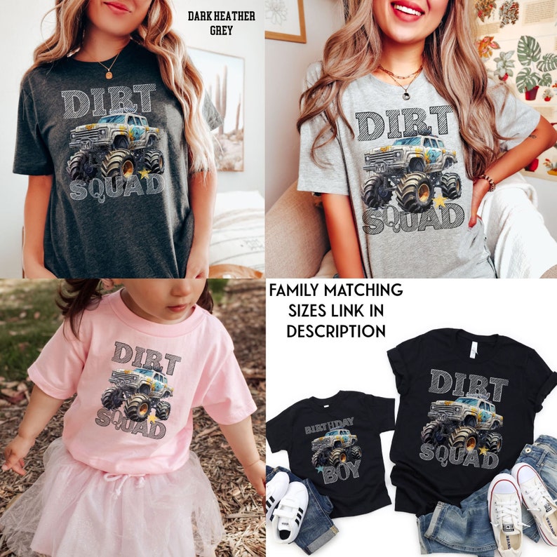 Puede incluir: Varias camisetas en gris oscuro, gris claro, rosa y negro, cada una con un gr&aacute;fico de cami&oacute;n monstruo y el texto "DIRT SQUAD". Una camiseta dice "BIRTHDAY BOY". La imagen tambi&eacute;n incluye el texto "FAMILY MATCHING SIZES LINK IN DESCRIPTION."