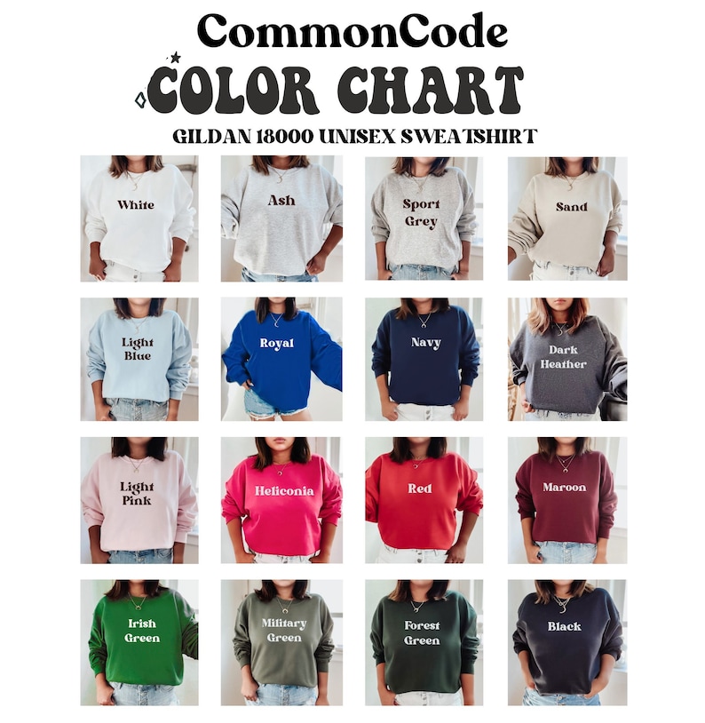 May include: Color chart showing 16 different color options for Gildan 18000 unisex sweatshirts. The colors include white, ash, sport grey, sand, light blue, royal, navy, dark heather, light pink, heliconia, red, maroon, Irish green, military green, forest green, and black.