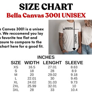 May include: Size chart for Bella Canvas 3001 unisex t-shirts. The chart includes measurements in inches for width, length, and sleeve length for sizes XS to 3XL. The chart also includes a photo of a person wearing a t-shirt.