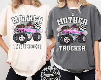 Mother Trucker Shirt, Monster Truck Mom Shirt, Truck Mom Tee, Funny Mom Shirt, Racing Mom Outfit, Mama of Boys Shirt, Comfort Colors Tee