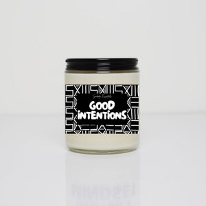 Good Intentions - Soy Wax Candle - Intention Candle - Manifestation Candle - Affirmation Candle - Up to 45 Hour Burntime