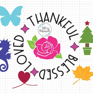 SVG cut file Tumblers Shirts Seasonal Design Cricut Silhouette SVG Digital file Vector Jpg Png Thankful Blessed Loved