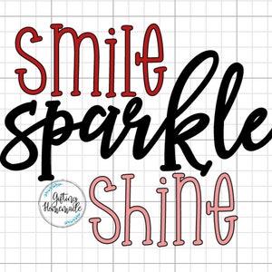Puede incluir: Letras cursivas rojas, negras y rosas que dicen "smile sparkle shine" con un pequeño logotipo en la esquina inferior izquierda que dice "Gifting Homemade".