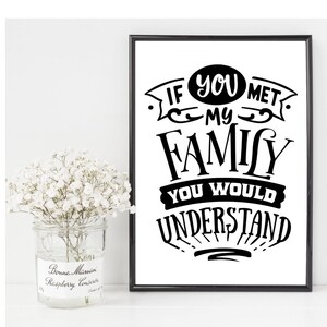 Funny Family Quote Print, Sarcastic Home Decor (PDF), Unframed
