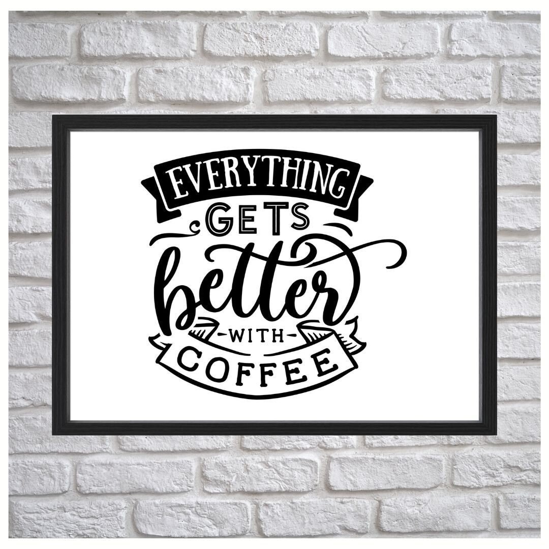 Coffee Print, Kitchen Print, Home Decor, Home Prints, Coffee Quotes
