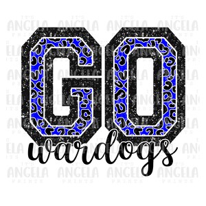 May include: Black and blue graphic with the text "GO wardogs" in a white outline. The "GO" is in a large, bold font with a blue and black leopard print pattern.