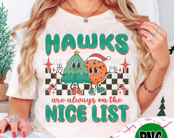 PNG Hawks Are Always On The Nice List Christmas Vintage Retro Checkered School Spirit Mascot Teacher Gift for DTF Sublimation Shirts