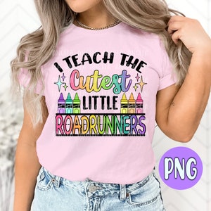 PNG Roadrunners Teacher School Mascot Elementary Pre K Kinder 1st 2nd 3rd 4th 5th 6th Appreciation Gift for Sublimation DTF ScreenPrint