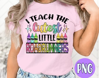 PNG Roadrunners Teacher School Mascot Elementary Pre K Kinder 1st 2nd 3rd 4th 5th 6th Appreciation Gift for Sublimation DTF ScreenPrint