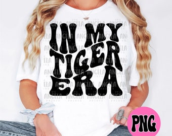 PNG In My Tiger Era School Spirit Mascot Groovy Preppy Retro Wavy Teacher Digital Download for DTF Sublimation Shirt