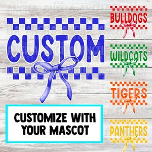 PNG Custom Checkered Coquette Bow School Spirit Teacher Mascot Customizable Digital Download Design for Sublimation DTF Shirt