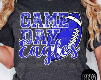 PNG Aigles Bleu Bling Sparkle Glitter Game Day école Esprit d'équipe Mascotte Enseignant Game Day Football Cheer Design Sublimation DTF Shirt