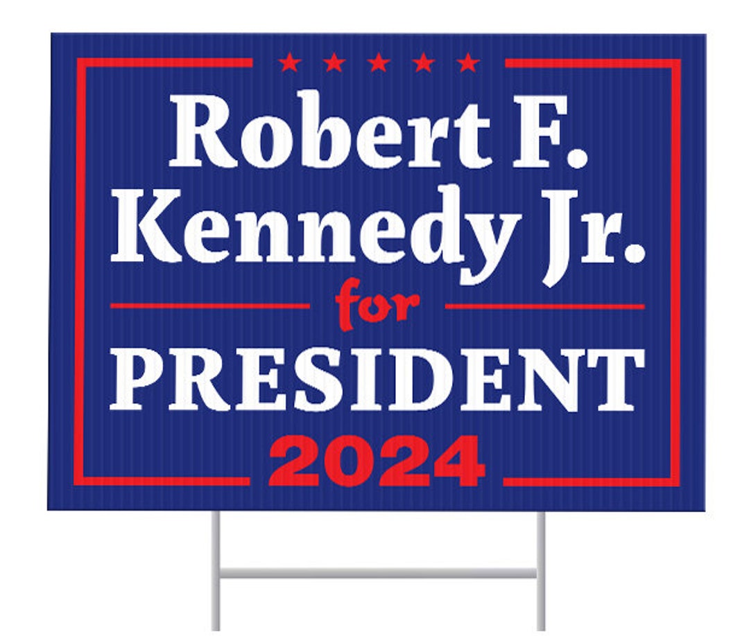 Kennedy 2024 Yard Sign, RFK Jr. Lawn Sign, Robert F. Kennedy Jr. for