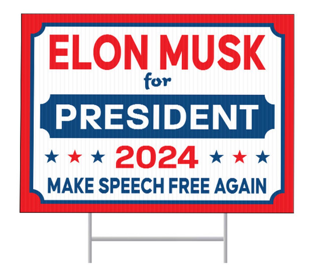 Elon Musk for President Yard Sign, Musk for President 2024 Lawn Sign