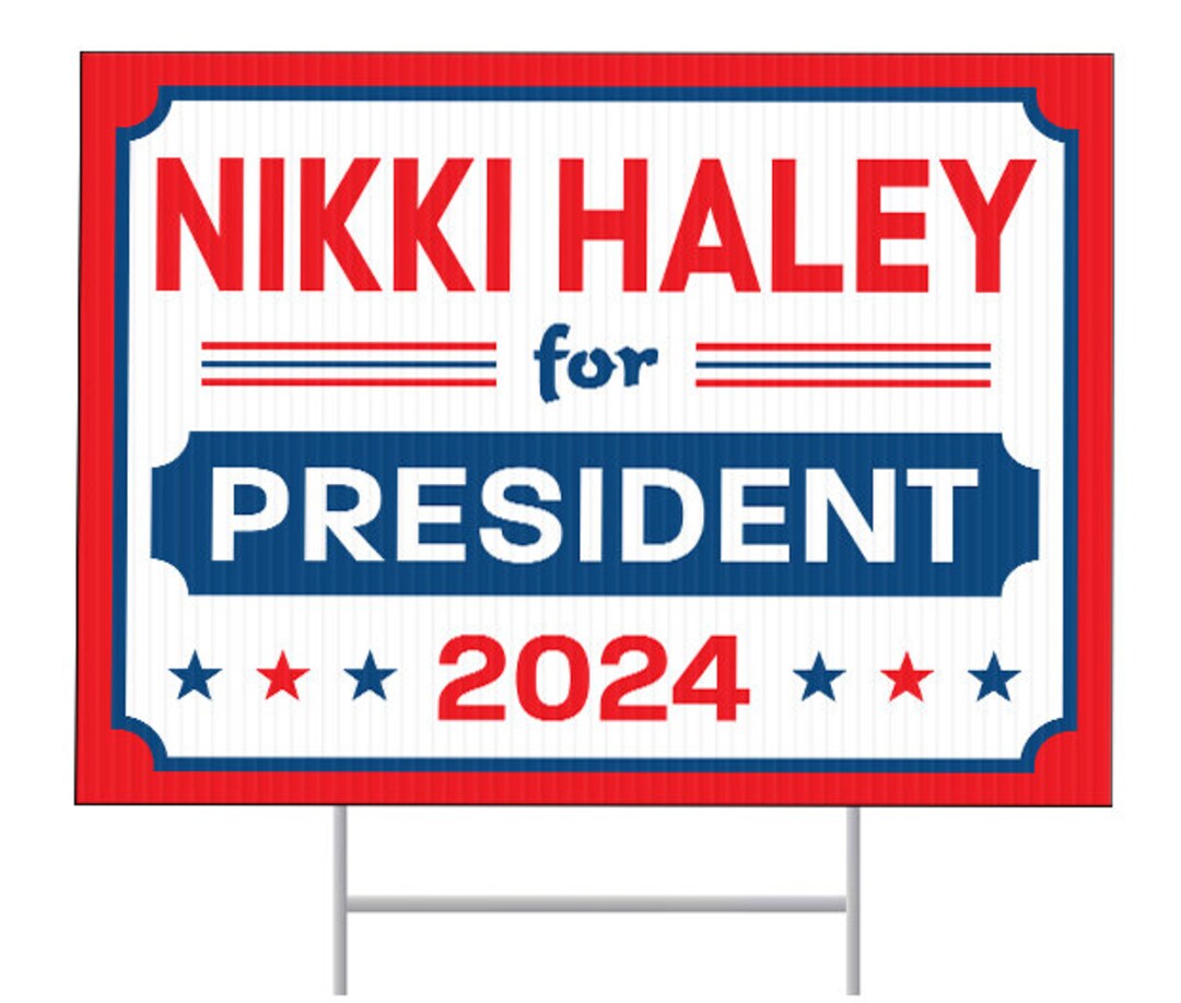 Nikki Haley for President Yard Sign, Nikki Haley 2025 Sign, Haley for