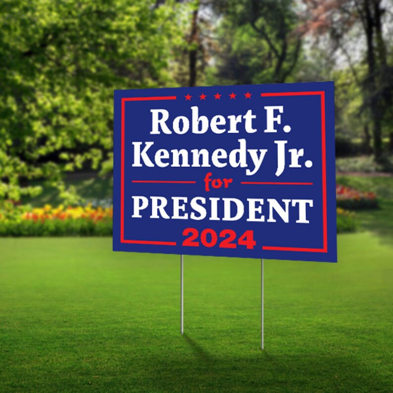 Kennedy 2024 Yard Sign RFK Jr. Lawn Sign Robert F. Kennedy Etsy
