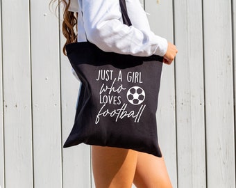 Just a Girl Who Loves Football Tote Bag Various Colours Available Gift Cotton Long Handle Shopping Football Kids Team Funny Kit Bag