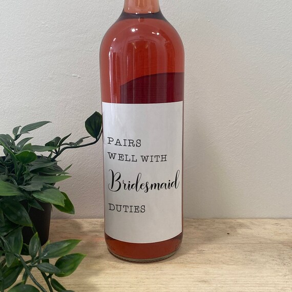 Pairs Well With Being A Bridesmaid Wine Label Bridesmaid Etsy