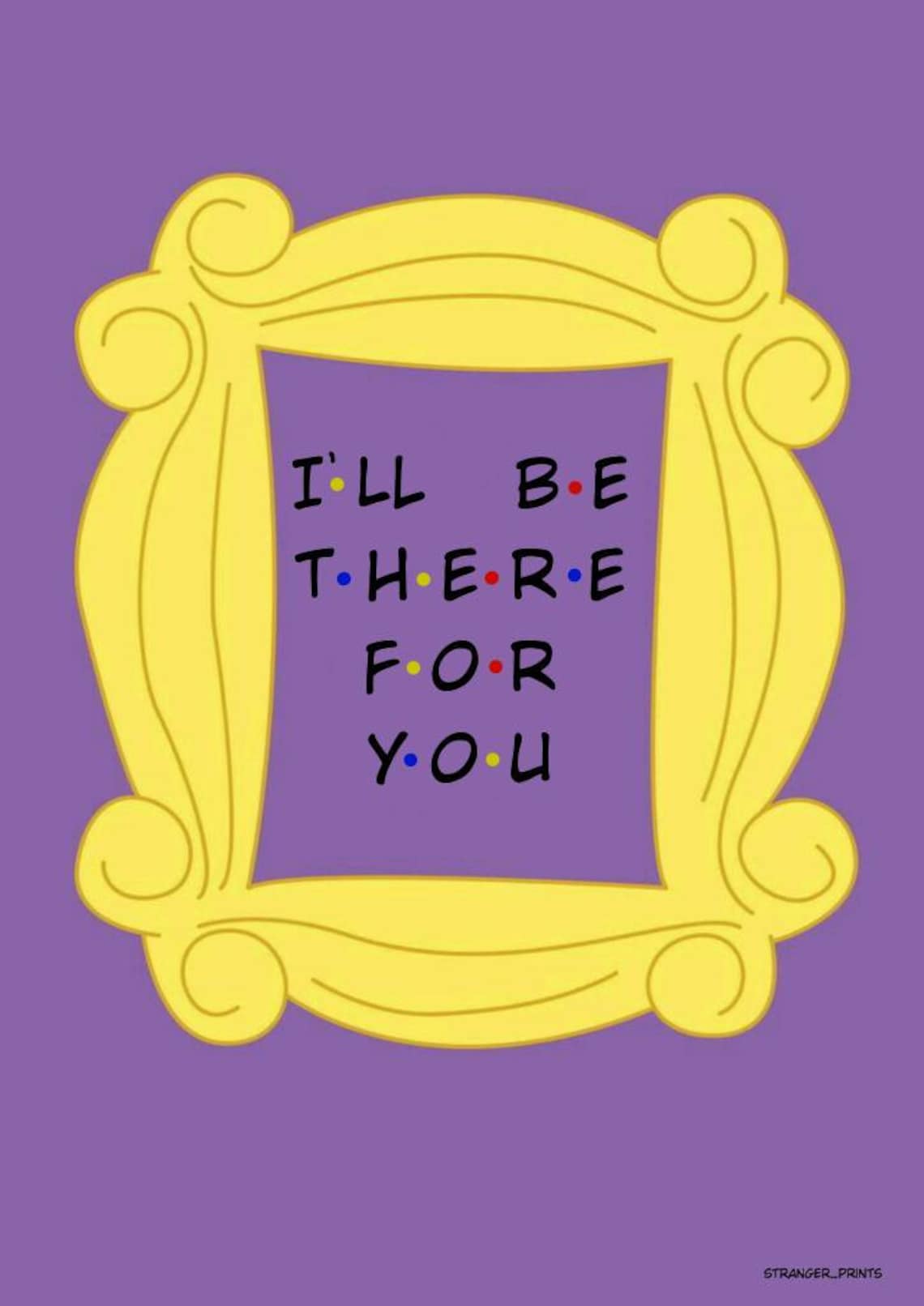 Friends TV Show Poster I'll be there for you Quote | Etsy