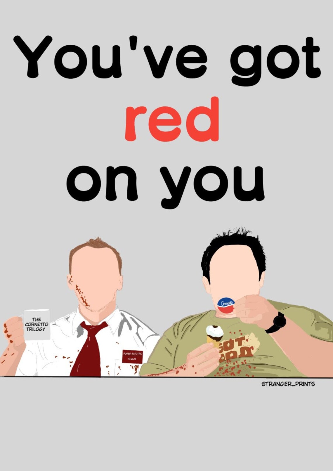 Shaun Of The Dead Poster You've Got Red On You Quote Etsy