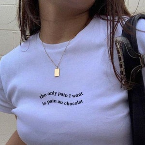 el único dolor que quiero es dolor au chocolat camiseta // Funny Quote camisa de gran tamaño // Pinterest Aesthetic Wavy Letters Trendy Croissant camiseta
