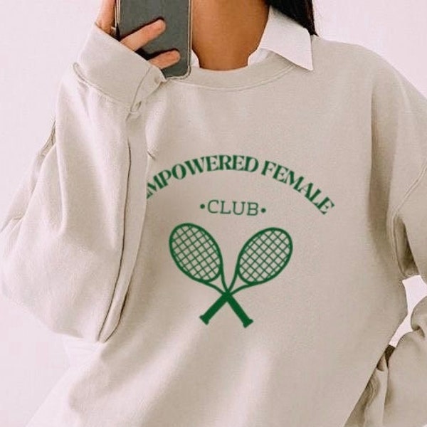 Empowered Female Club Tennis Aesthetic Crewneck // Feminist Pullover Trendy Tennis Print Green