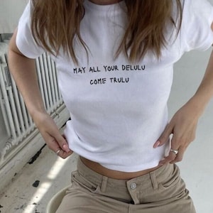 May all your delulu come trulu shirt Stay delusional t-shirt Staying delulu is the solulu pinterest aesthetic minimalist best friend git