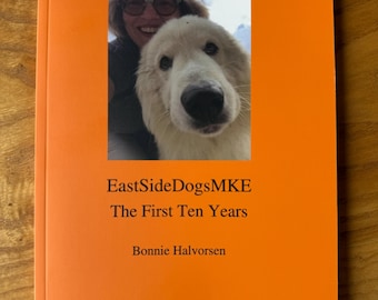 EastSideDogsMKE Book: Milwaukee Dog Selfies / Animal Lover Gift / Donation to charity