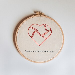Soon our heart will be united again - embroidery