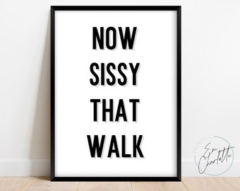 Sissy That Walk