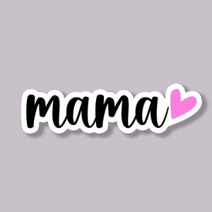 Mama Sticker, Mama Laptop Sticker, Water Bottle Sticker, Laptop Sticker, Waterproof Sticker, Mother's Day Gift