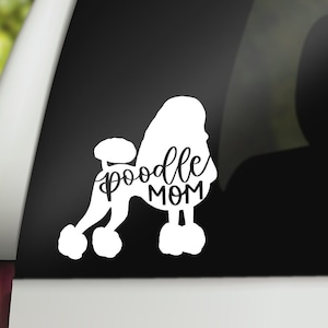 Poodle Mom Decal, Poodle Mom Sticker, Poodle Decal, Poodle Sticker, Poodle Car Decal, Tumbler, Laptop Decal, Poodle Vinyl Decal, Poodle Mom