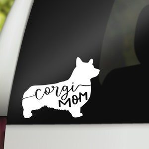 Corgi Mom Decal, Corgi Mom Sticker, Corgi Decal, Corgi Sticker, Vinyl Decal, Tumbler Decal, Car Decal, Water Bottle Sticker