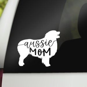 Aussie Mom Decal, Aussie Mom Sticker, Australian Shepherd Decal, Aussie Laptop Decal, Tumbler Decal, Car Decal, Aussie Mom Vinyl Sticker