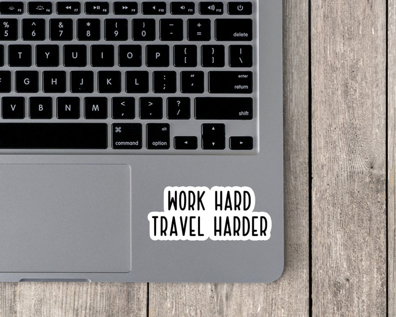 Work Hard Travel Harder Sticker, Traveling Stickers, Travel Stickers, Adventure Stickers, Wanderlust, Laptop, Tumbler, Water Bottle Sticker image 2