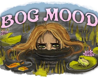 Bog Mood ZWEI GRÖSSEN langlebiger Vinyl Aufkleber