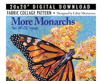 Digital Download: More Monarchs Fabric Collage Patterns and Instructions