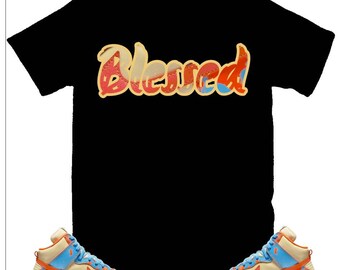 Blessed Shirt to Match Dunk Orange Acid 