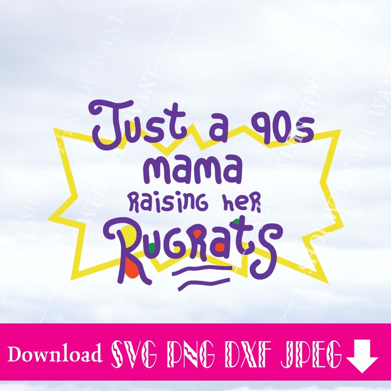 Free Free Mama&#039;s Little Rugrat Svg 81 SVG PNG EPS DXF File