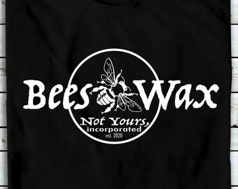 Beeswax, Not Yours, Incorporated - Dwight Schrute - Deep Tracks Only T-shirt - The Office, Scranton, Pennsylvania