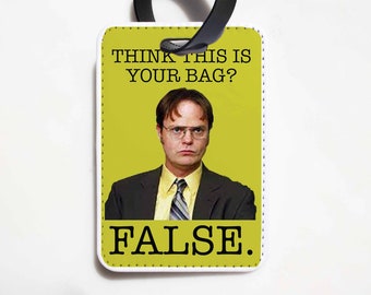 Think This is Your Bag? False. - The Office Luggage Tag - Dwight Schrute - Funny Luggage Tag, Dunder Mifflin Luggage