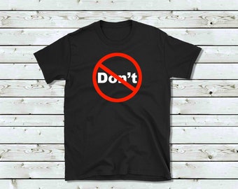 Don't Don't Bother Luke - Michael Scott Quote - T-shirt - The Office T-shirt, The Office Gift Idea, Dunder Mifflin, Scranton, Pennsylvania